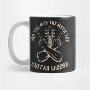 Dad The Man The Myth The Guitar Legend Funny Fathers Day Mug